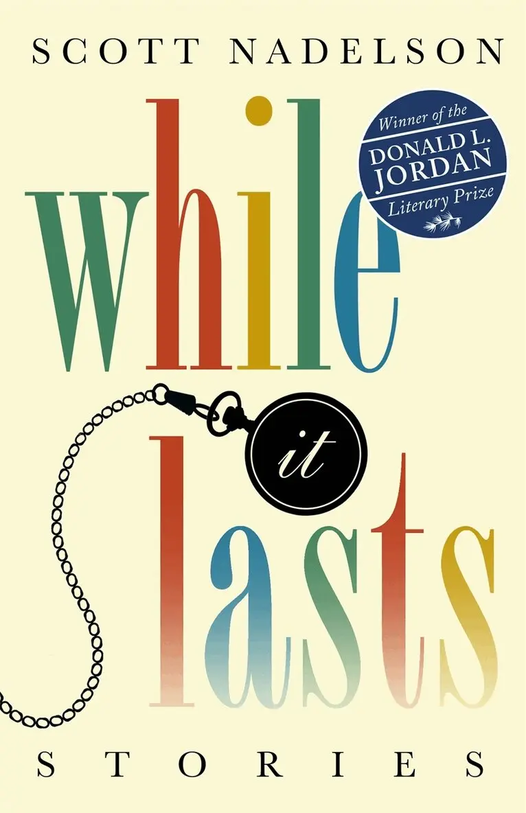 Scott Nadelson - While It Lasts, Häftad. Tillgänglighet: Lägg i varukorg