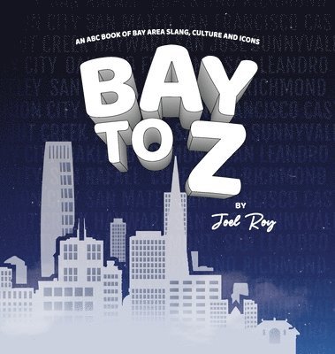 Joel Roy - Bay to Z, Inbunden