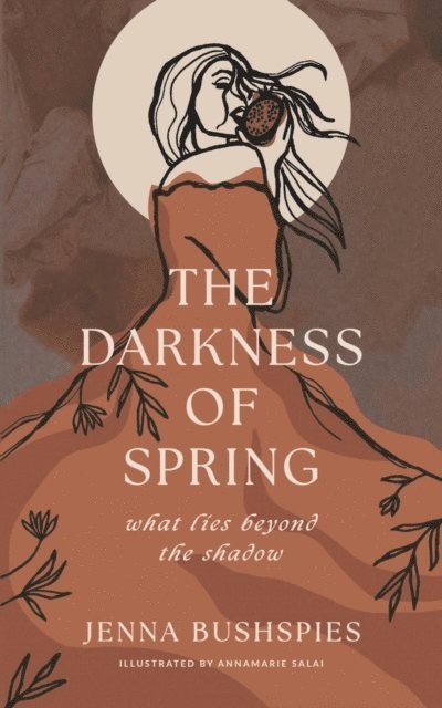 Jenna Bushspies - Darkness of Spring, E-bok