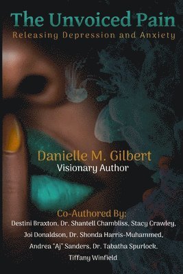 Destini Braxton, Shantell Chambliss, Stacy Crawley - Unvoiced Pain, Häftad