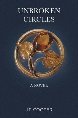 J T Cooper - Unbroken Circles, Häftad. Tillgänglighet: Lägg i varukorg