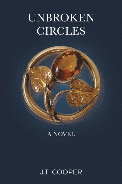 J. T. Cooper - UNBROKEN CIRCLES, E-bok. Tillgänglighet: Lägg i varukorg