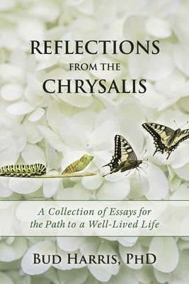 Bud Harris - Reflections From the Chrysalis, Häftad