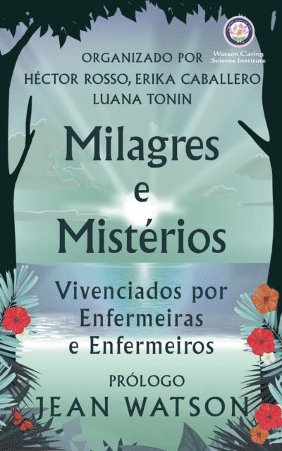 Erika Caballero, Hector Rosso - Milagres e Mistérios Vivenciados por Enfermeiras e Enfermeiros, E-bok