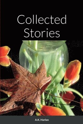 Anne Harlan - Collected Stories, Häftad