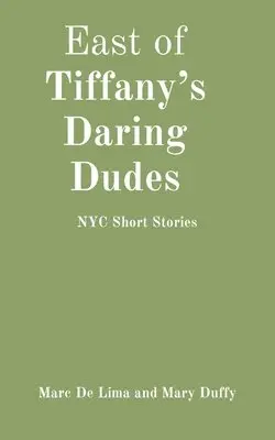 Marciano Guerrero, Mary P Duffy - East of Tiffany's Daring Dudes, Häftad. Tillgänglighet: Lägg i varukorg