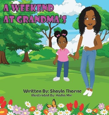 Shayla Thorne - Weekend At Grandma's, Inbunden