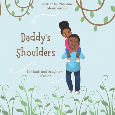Christine Montpeirous - Daddy's Shoulders, Häftad