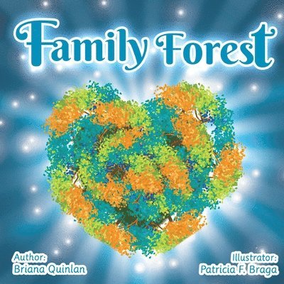 Briana Quinlan - Family Forest, Häftad