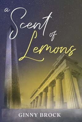 Ginny Brock - Scent of Lemons, Häftad