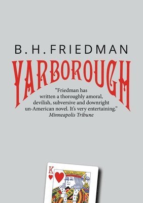 B H Friedman - Yarborough, Häftad