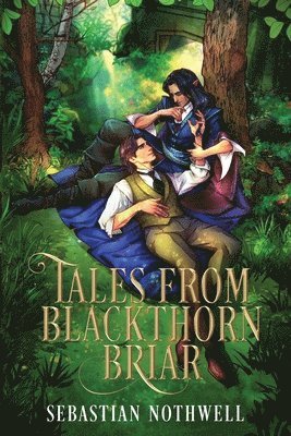 Sebastian Nothwell - Tales from Blackthorn Briar, Häftad. Tillgänglighet: Lägg i varukorg