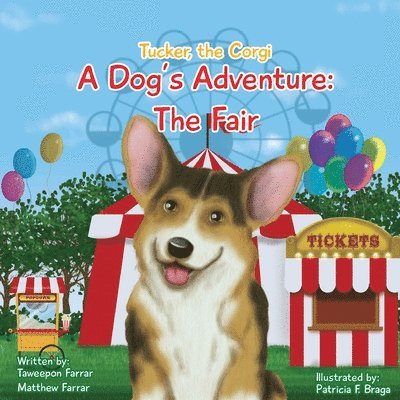 Taweepon Farrar, Matthew Farrar - Tucker, the Corgi A Dog's Adventure, Häftad
