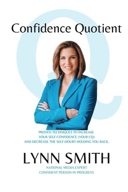 Lynn Smith - Confidence Quotient, E-bok