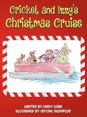 Laney H Cobb - Cricket and Izzy's Christmas Cruise, Inbunden. Tillgänglighet: Lägg i varukorg