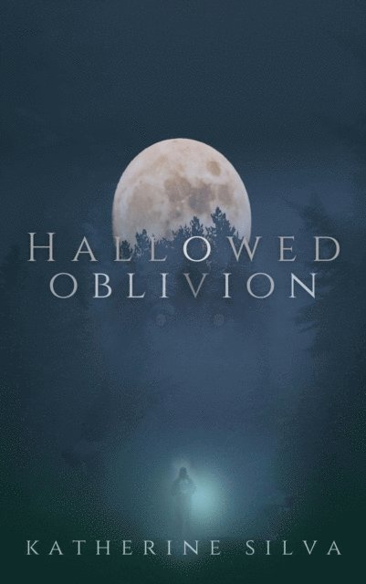 Katherine Silva - Hallowed Oblivion, E-bok