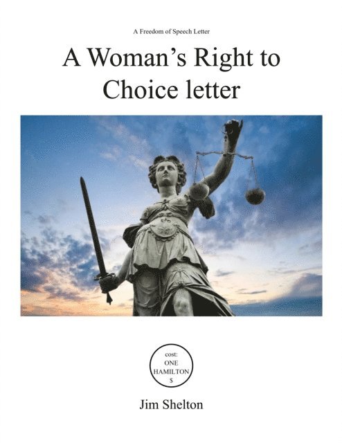 Jim Shelton - Woman's Right to Choice Letter, E-bok. Tillgänglighet: Lägg i varukorg
