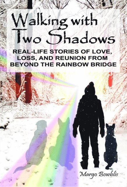 Margo Bowblis, Carol Cartaino - Walking with Two Shadows, E-bok