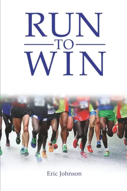 Eric D. Johnson - Run to Win, E-bok. Tillgänglighet: Lägg i varukorg