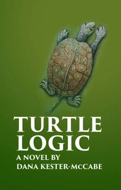 Dana Kester-McCabe - Turtle Logic, E-bok. Tillgänglighet: Lägg i varukorg