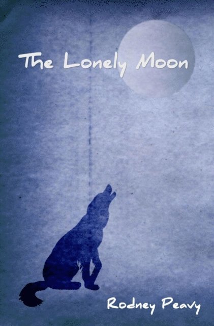 Rodney Peavy - Lonely Moon, E-bok. Tillgänglighet: Lägg i varukorg