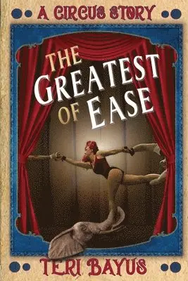 Teri Bayus - Greatest of Ease, Häftad. Tillgänglighet: Lägg i varukorg