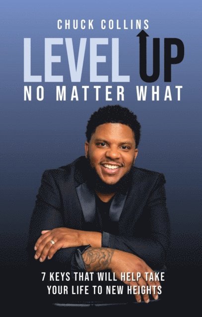 Chuck Collins - Level Up No Matter What, E-bok