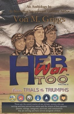 Chelsie Lael Kennedy, Mitchelene Bigman, Juanita Spulveda - Her War Too! Volume II, Häftad