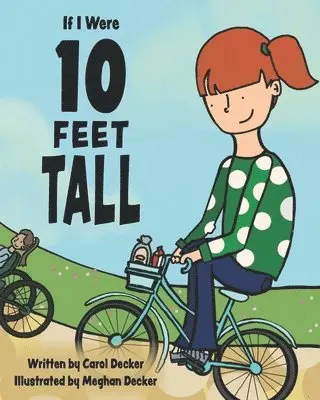 Carol Decker - If I Were 10 FEET TALL, Häftad. Tillgänglighet: Tillfälligt slut