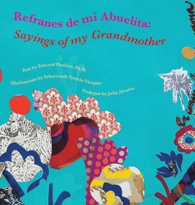 Edward Paulino - Refranes de mi Abuelita, Inbunden