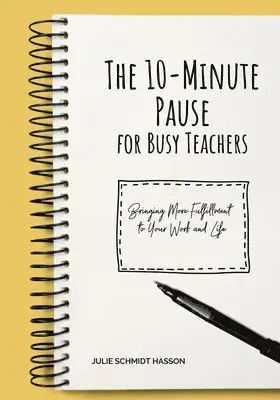 Julie Hasson - 10-minute Pause for Busy Teachers, Häftad. Tillgänglighet: Lägg i varukorg
