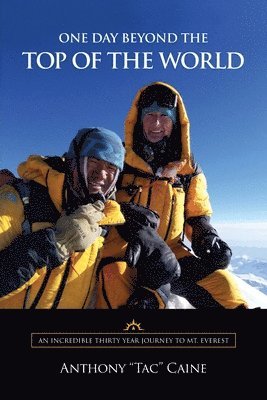Anthony Caine - One Day Beyond the Top of the World, Häftad