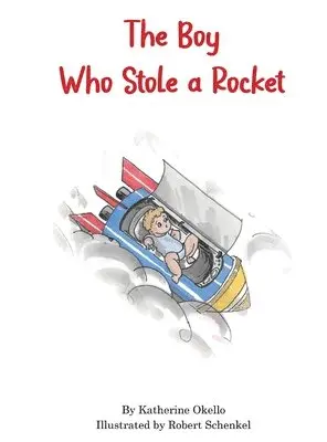 Katherine Okello - Boy Who Stole A Rocket, Inbunden. Tillgänglighet: Lägg i varukorg