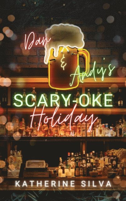 Katherine Silva - Dan & Andy's Scary-oke Holiday, E-bok