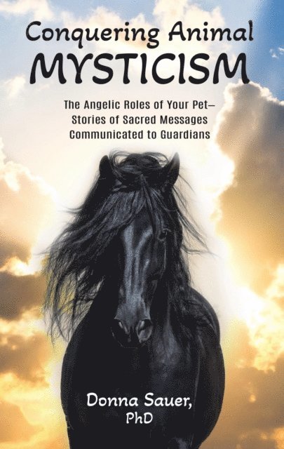 Donna Sauer - Conquering Animal Mysticism, E-bok. Tillgänglighet: Lägg i varukorg