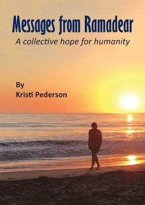 Kristi Pederson - Messages from Ramadear, Häftad. Tillgänglighet: Lägg i varukorg