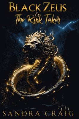 Rosesandra Craig, Sherian Brown - Black Zeus and The Risk Taker, Inbunden. Tillgänglighet: Tillfälligt slut
