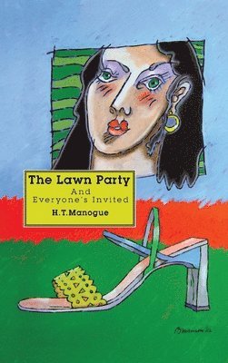 H T Manogue - Lawn Party, Inbunden. Tillgänglighet: Lägg i varukorg