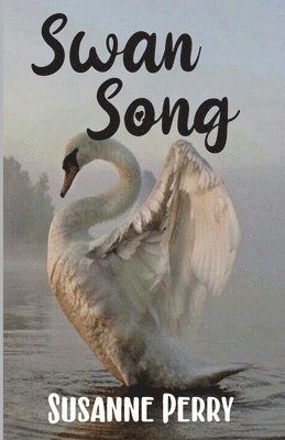 Susanne Perry - Swan Song, Häftad
