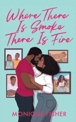 Monique Fisher - Where There is Smoke, There is Fire, Häftad