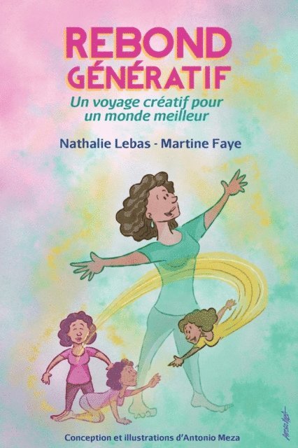 Martine Faye, Nathalie Lebas - Rebond Génératif, E-bok
