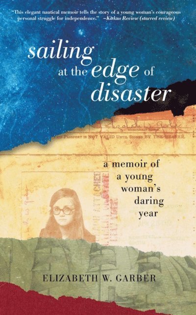 Elizabeth W. Garber - Sailing at the Edge of Disaster, E-bok