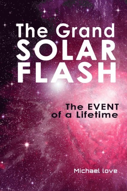 Michael Love - Grand Solar Flash, E-bok