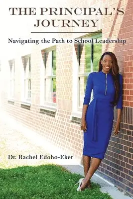 Rachel Edoho-Eket - Principal's Journey, Häftad. Tillgänglighet: Lägg i varukorg