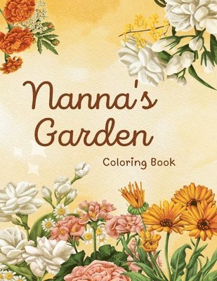 Carrie Brown - Nanna's Garden, Häftad