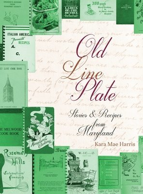 Kara Mae Harris - Old Line Plate, Inbunden. Tillgänglighet: Lägg i varukorg