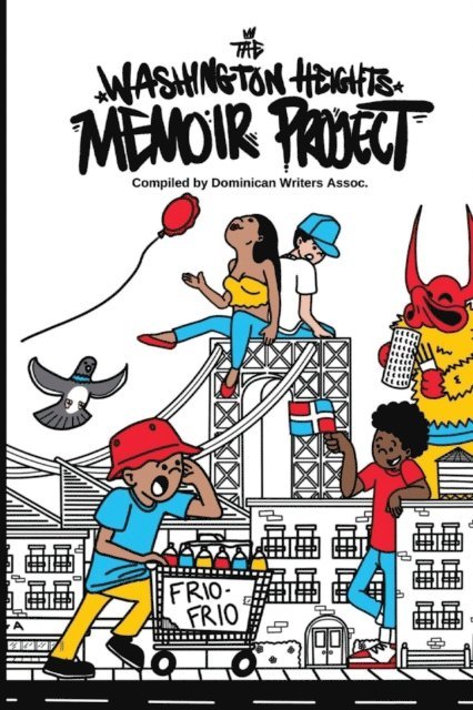 Rose Heredia - Washington Heights Memoir Project, E-bok