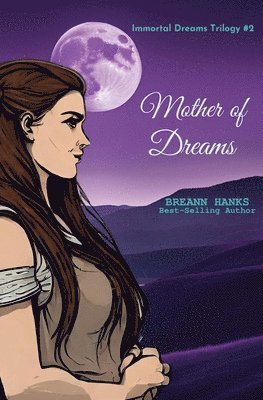 Breann Hanks - Mother of Dreams, Häftad