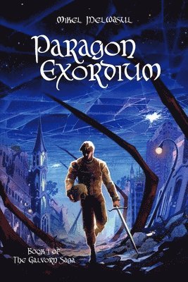 Paragon Exordium av Mikel Melwasul, David Tullius