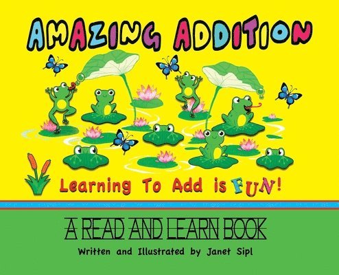 Janet Sipl - Amazing Addition, Learning to Add is Fun!, Inbunden. Tillgänglighet: Lägg i varukorg